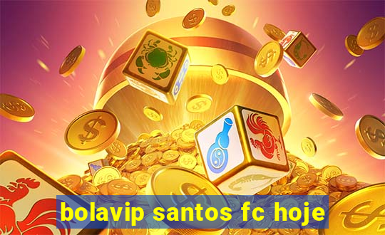 bolavip santos fc hoje